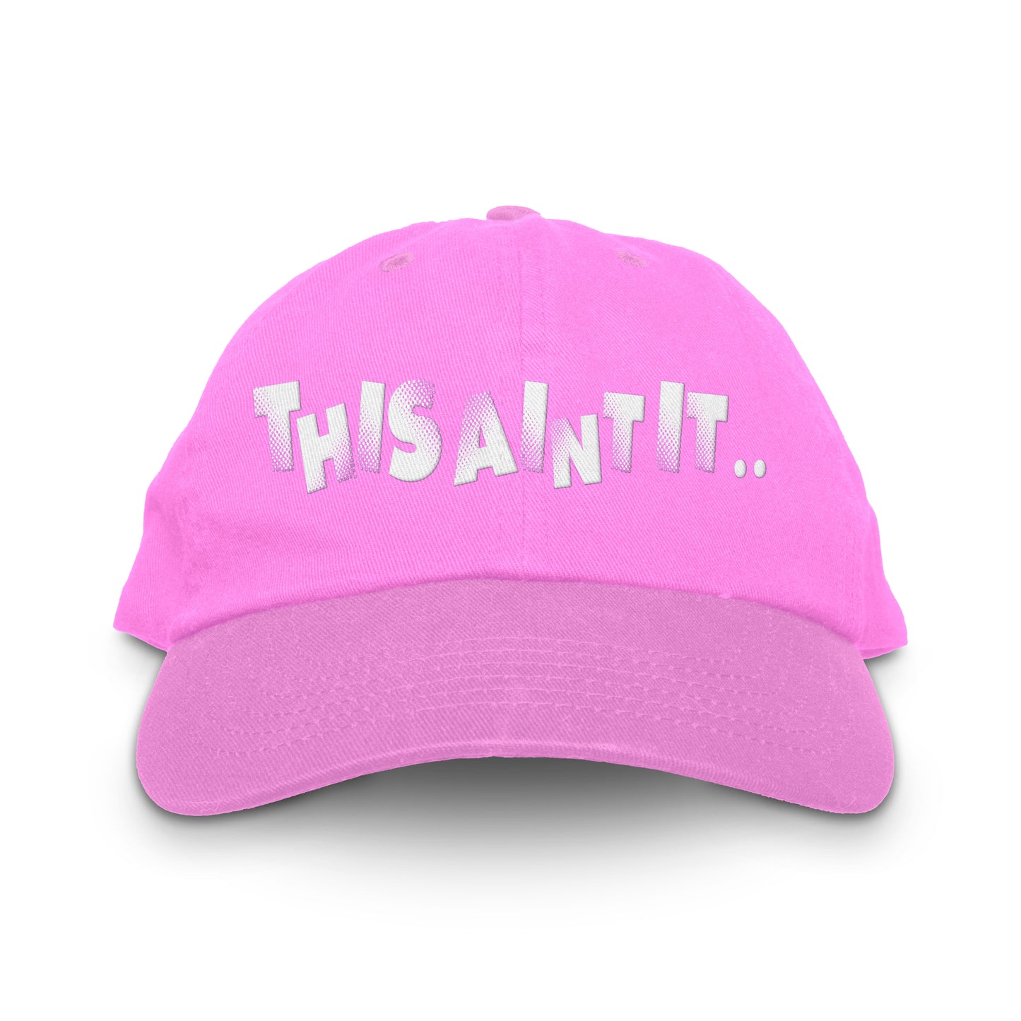 This Aint It Dad Hat